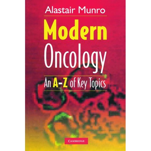 Modern Oncology: An A-Z of Key Topics