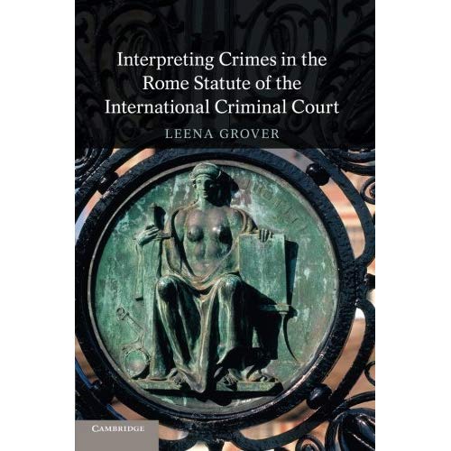 Interpreting Crimes in the Rome Statute of the International Criminal Court
