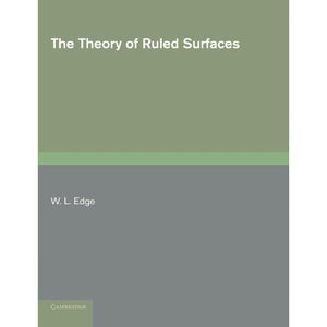 The Theory of Ruled Surfaces