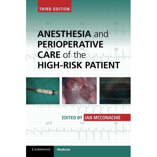 Anesthesia and Perioperative Care of the High-Risk Patient