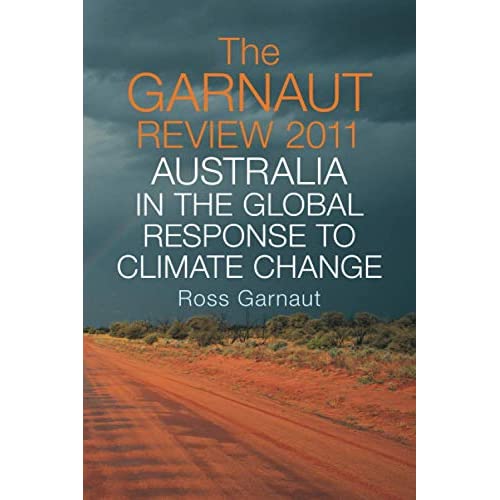 The Garnaut Review 2011: Australia in the Global Response to Climate Change
