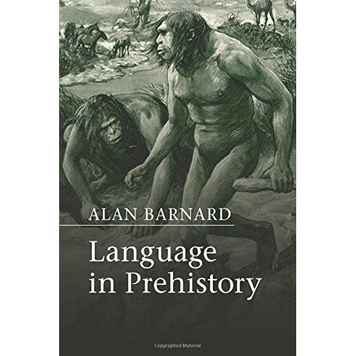 Language in Prehistory (Approaches to the Evolution of Language)