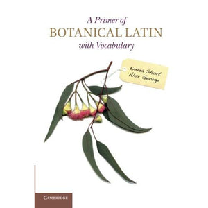 A Primer of Botanical Latin with Vocabulary