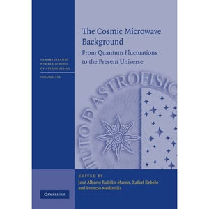 The Cosmic Microwave Background: From Quantum Fluctuations To The Present Universe (Canary Islands Winter School of Astrophysics)