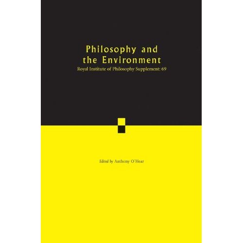 Philosophy and the Environment (Royal Institute of Philosophy Supplements)