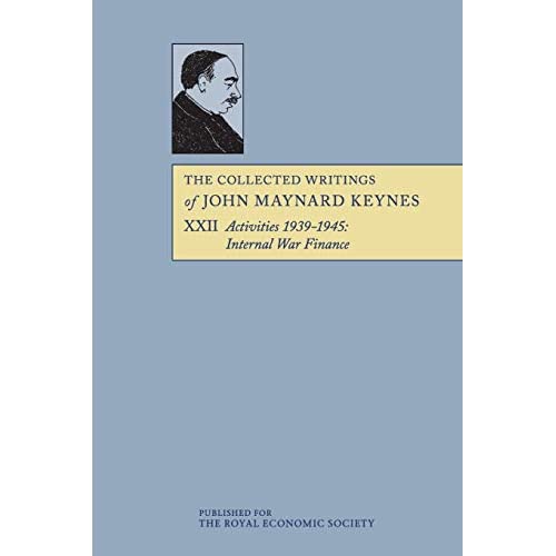The Collected Writings of John Maynard Keynes: Volume 22