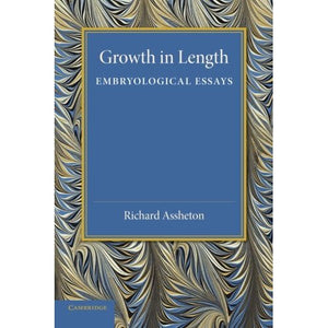 Growth in Length: Embryological Essays