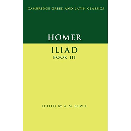 Homer: Iliad Book III (Cambridge Greek and Latin Classics)