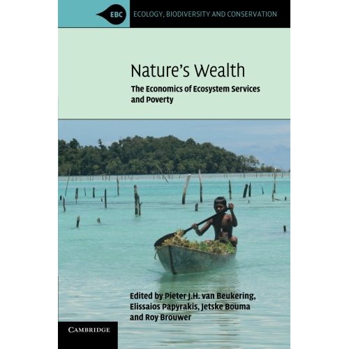 Nature's Wealth: The Economics of Ecosystem Services and Poverty (Ecology, Biodiversity and Conservation)