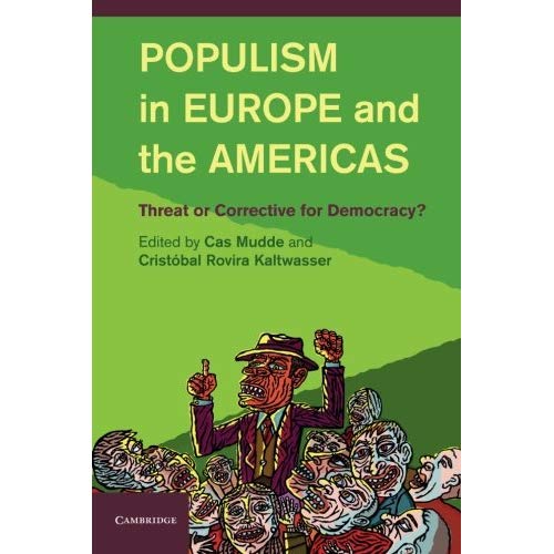 Populism in Europe and the Americas: Threat Or Corrective For Democracy?