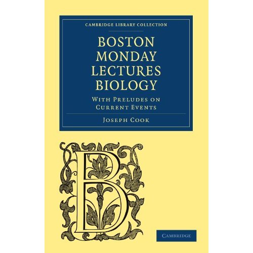Biology: With Preludes on Current Events (Cambridge Library Collection - Science and Religion)