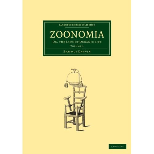 Zoonomia: Volume 1: Or, the Laws of Organic Life (Cambridge Library Collection - History of Medicine)