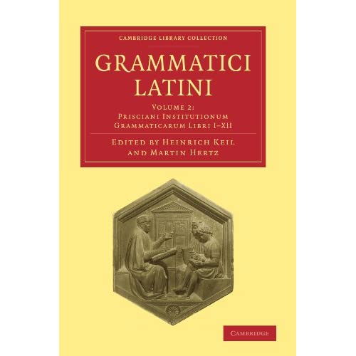Grammatici Latini: Volume 2 (Cambridge Library Collection - Linguistics)