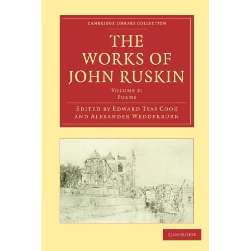 The Works of John Ruskin Volume 2: Poems (Cambridge Library Collection - Works of John Ruskin)