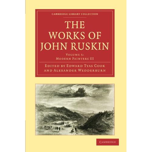 The Works of John Ruskin Volume 5: Modern Painters III (Cambridge Library Collection - Works of John Ruskin)