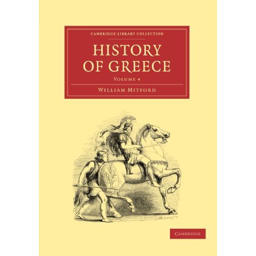 The History of Greece 4 Volume Paperback Set: History of Greece: Volume 4 (Cambridge Library Collection - Classics)