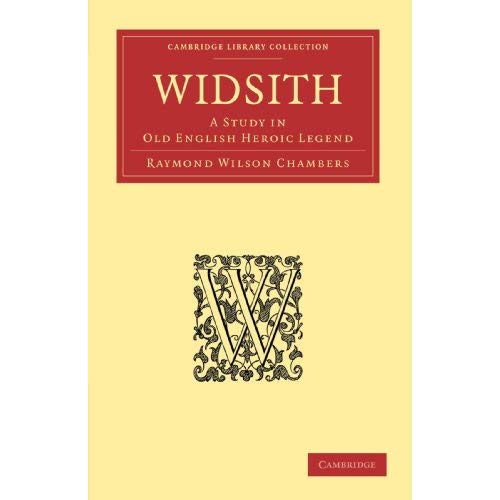 Widsith: A Study in Old English Heroic Legend (Cambridge Library Collection - Literary  Studies)