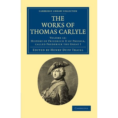 The Works of Thomas Carlyle 30 Volume Set: The Works of Thomas Carlyle: Volume 12 (Cambridge Library Collection - The Works of Carlyle)