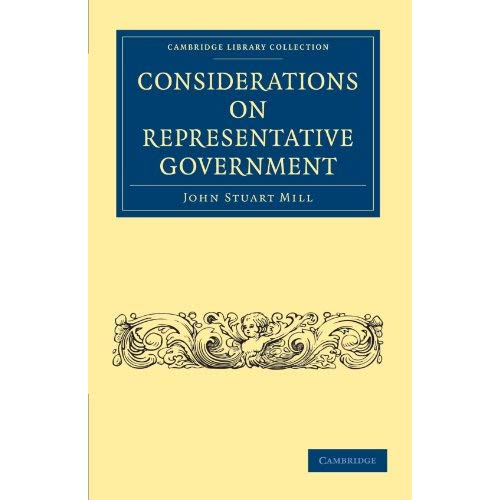 Considerations on Representative Government (Cambridge Library Collection - British and Irish History, 19th Century)