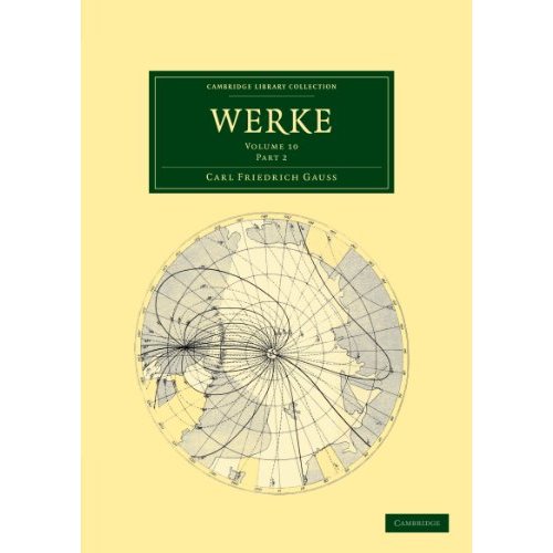 Werke: Volume 10, Part 2 (Cambridge Library Collection - Mathematics)