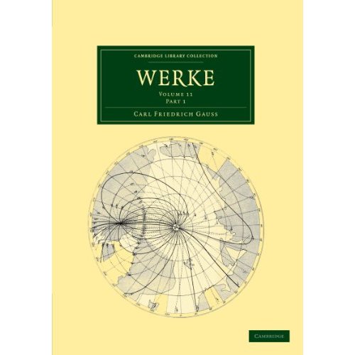 Werke: Volume 11, Part 1 (Cambridge Library Collection - Mathematics)