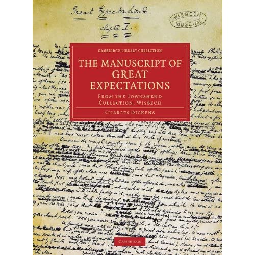 The Manuscript of Great Expectations: From the Townshend Collection, Wisbech (Cambridge Library Collection - Literary Studies)