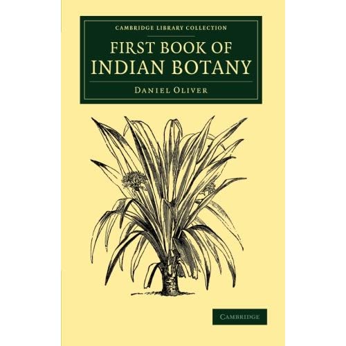 First Book of Indian Botany (Cambridge Library Collection - Botany and Horticulture)