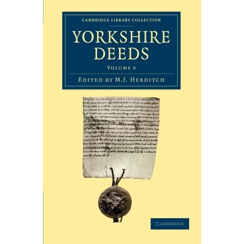 Yorkshire Deeds: Volume 9 (Cambridge Library Collection - Medieval History)