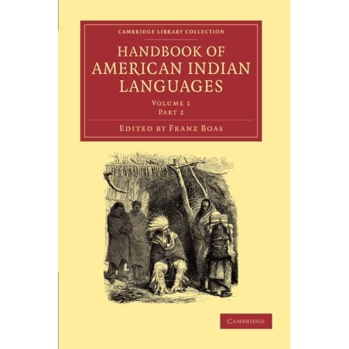 Handbook of American Indian Languages: Part 2 (Cambridge Library Collection - Linguistics)