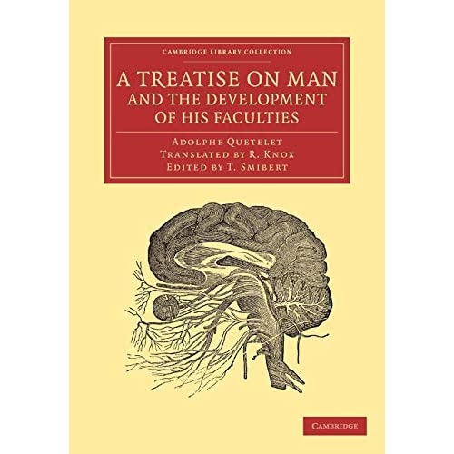 A Treatise on Man and the Development of his Faculties (Cambridge Library Collection - Philosophy)