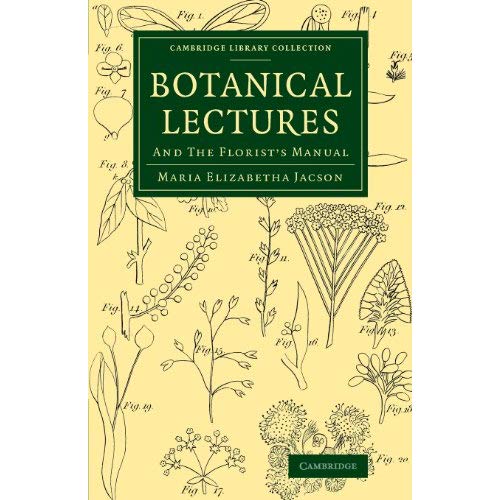 Botanical Lectures (Cambridge Library Collection - Botany and Horticulture)