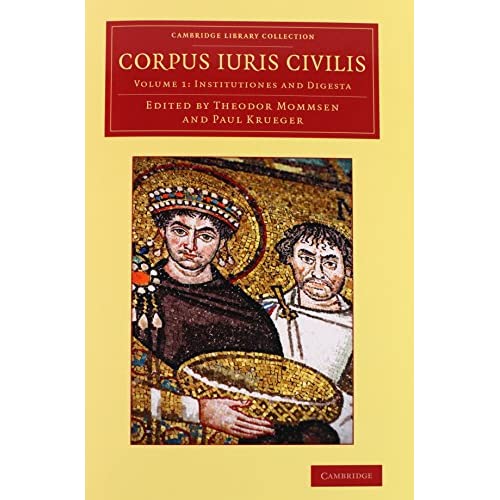 Corpus iuris civilis 3 Volume Set (Cambridge Library Collection - Classics)