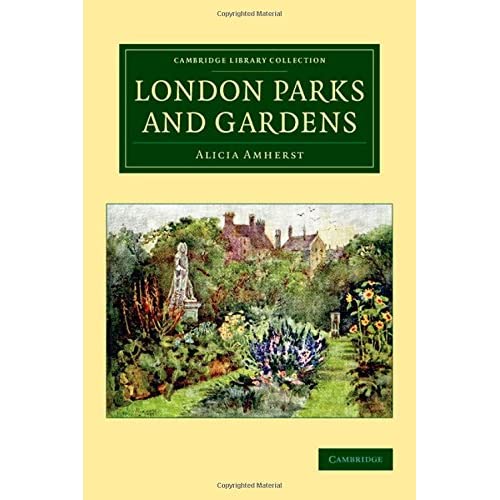 London Parks and Gardens (Cambridge Library Collection - Botany and Horticulture)