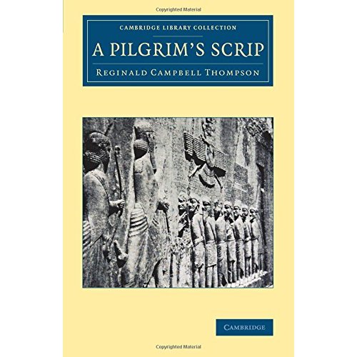 A Pilgrim's Scrip (Cambridge Library Collection - Archaeology)