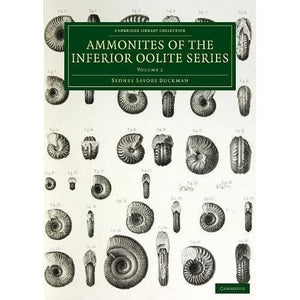 A Monograph of the Ammonites of the Inferior Oolite Series: Volume 2 (Cambridge Library Collection - Monographs of the Palaeontographical Society)