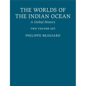 The Worlds of the Indian Ocean: A Global History