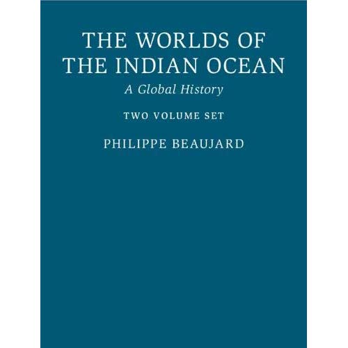 The Worlds of the Indian Ocean: A Global History