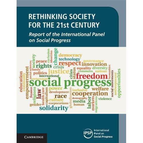 Rethinking Society for the 21st Century 3 Volume Hardback Set: Report of the International Panel on Social Progress