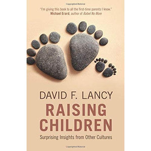 Raising Children: Surprising Insights From Other Cultures