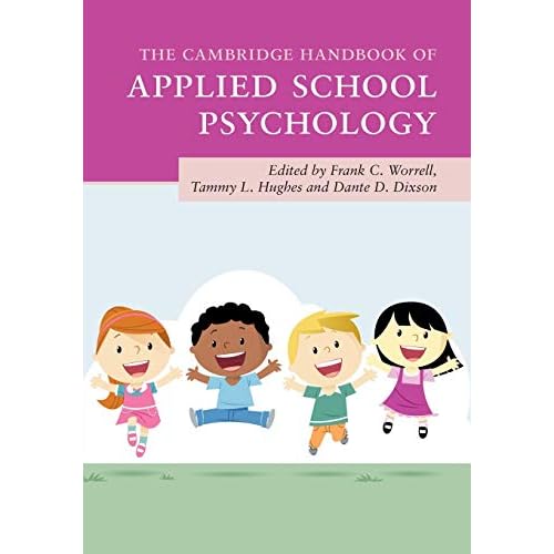 The Cambridge Handbook of Applied School Psychology (Cambridge Handbooks in Psychology)