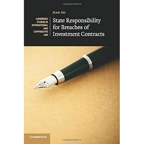 State Responsibility for Breaches of Investment Contracts: 136 (Cambridge Studies in International and Comparative Law, Series Number 136)