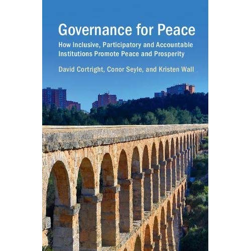 Governance for Peace: How Inclusive, Participatory and Accountable Institutions Promote Peace and Prosperity