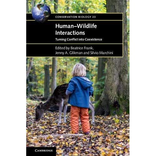 Human–Wildlife Interactions: Turning Conflict into Coexistence: 23 (Conservation Biology, Series Number 23)