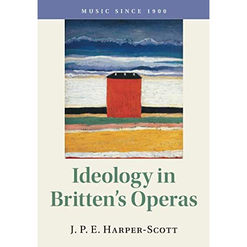 Ideology in Britten's Operas (Music since 1900)