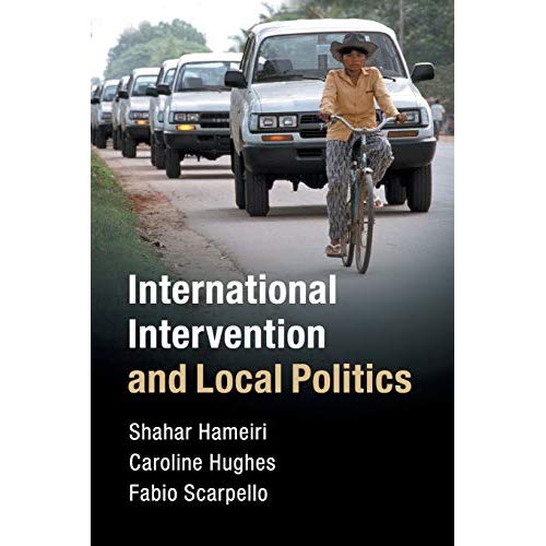 International Intervention and Local Politics: Fragmented States and the Politics of Scale