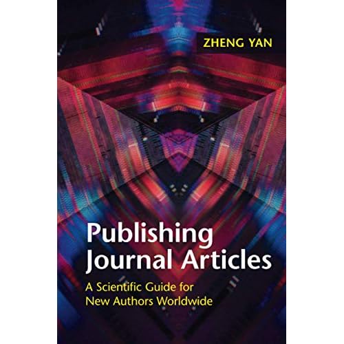 Publishing Journal Articles: A Scientific Guide for New Authors Worldwide