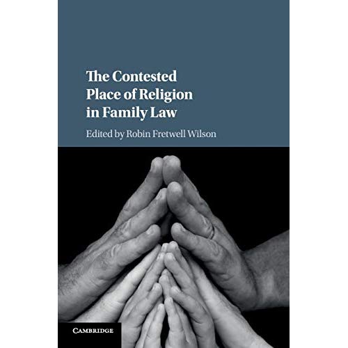The Contested Place of Religion in Family Law