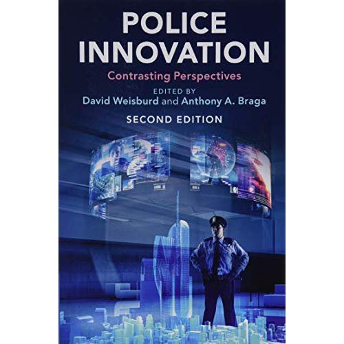 Police Innovation: Contrasting Perspectives
