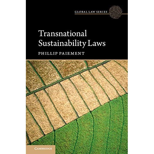 Transnational Sustainability Laws (Global Law Series)