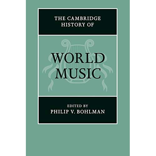 The Cambridge History of World Music (The Cambridge History of Music)